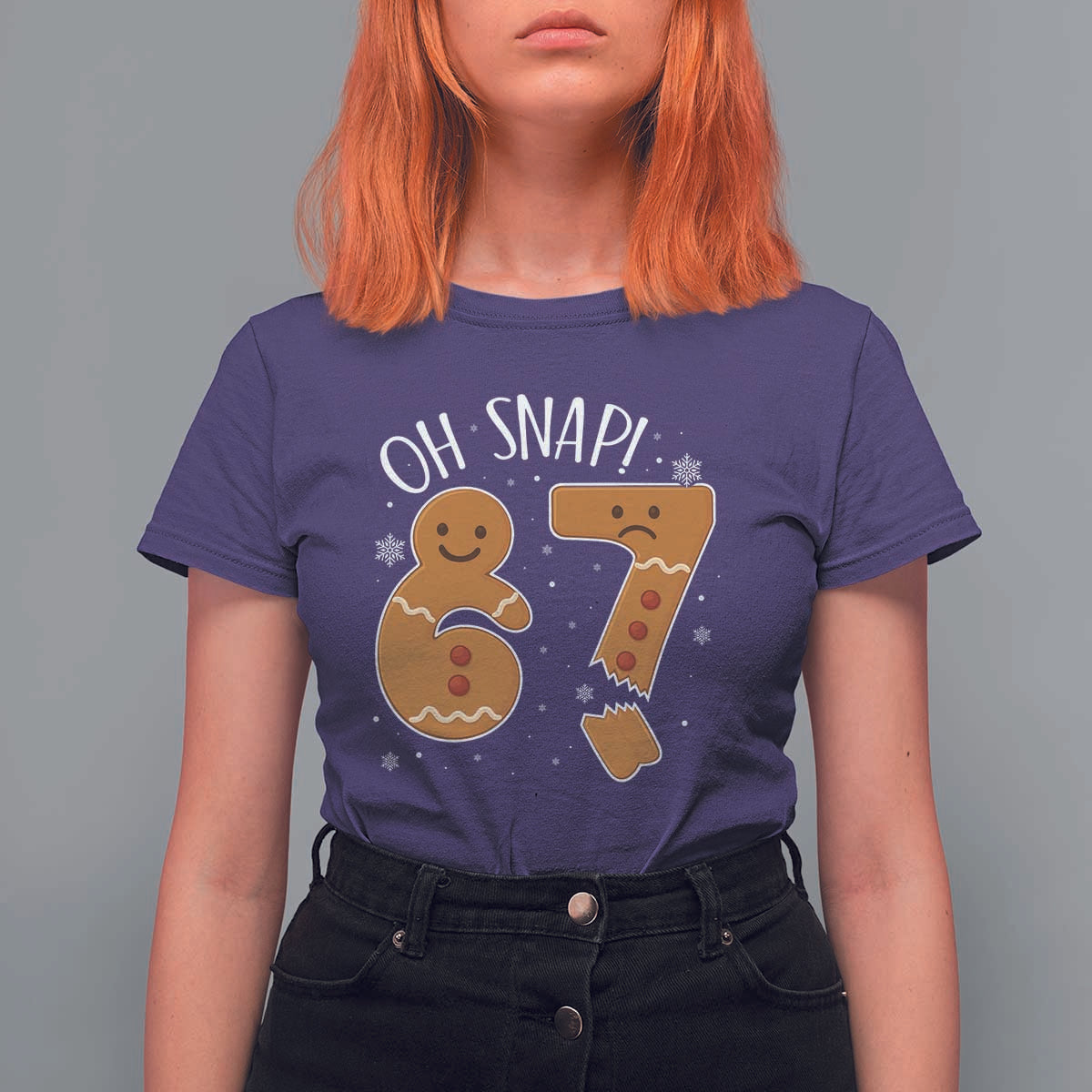 Oh Snap 67 Gingerbread Meme T Shirt For Women Broken Cookie Six Seven Holiday Gag Christmas Vibes - Wonder Print Shop