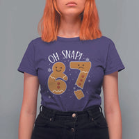 Oh Snap 67 Gingerbread Meme T Shirt For Women Broken Cookie Six Seven Holiday Gag Christmas Vibes - Wonder Print Shop