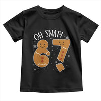 Oh Snap 67 Gingerbread Meme Toddler T Shirt Broken Cookie Six Seven Holiday Gag Christmas Vibes - Wonder Print Shop