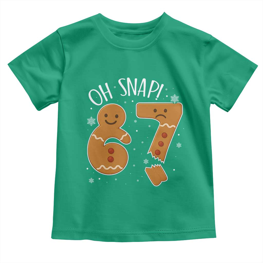 Oh Snap 67 Gingerbread Meme Toddler T Shirt Broken Cookie Six Seven Holiday Gag Christmas Vibes - Wonder Print Shop