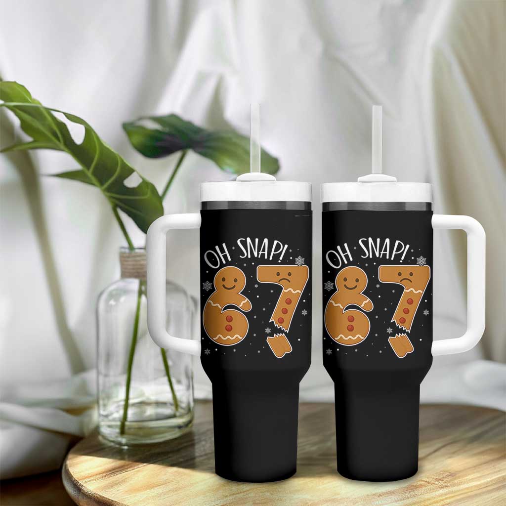 Oh Snap 67 Gingerbread Meme Tumbler With Handle Broken Cookie Six Seven Holiday Gag Christmas Vibes - Wonder Print Shop