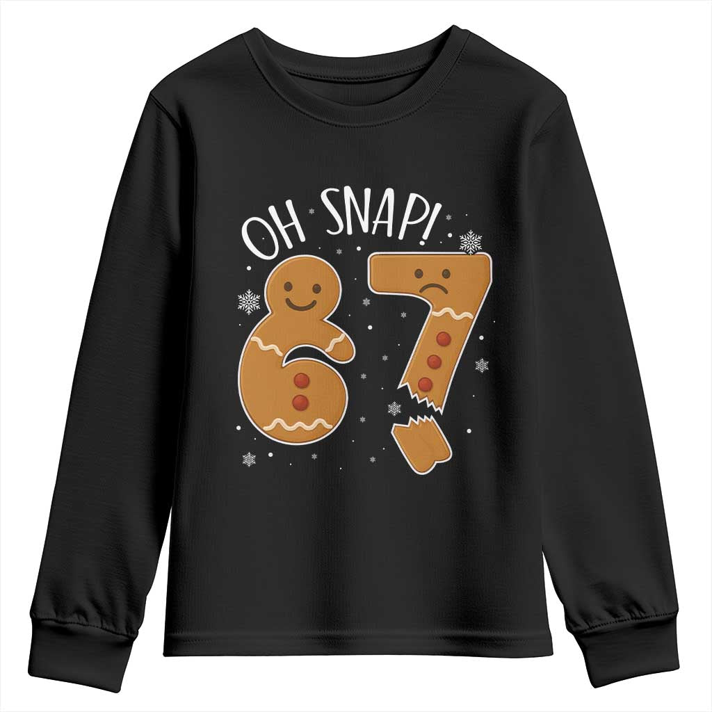 Oh Snap 67 Gingerbread Meme Youth Sweatshirt Broken Cookie Six Seven Holiday Gag Christmas Vibes - Wonder Print Shop