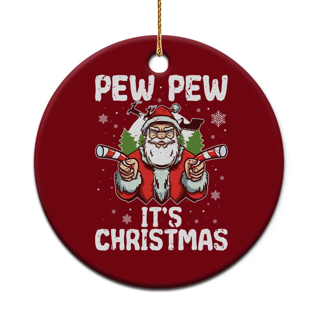 Funny Pew Pew Santa Christmas Ceramic Ornament Angry Santa with Candy Cane Guns Holiday Humor - Wonder Print Shop