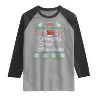 Funny 67 Christmas Checklist Raglan Shirt Naughty Nice Six Seven Meme Holiday - Wonder Print Shop