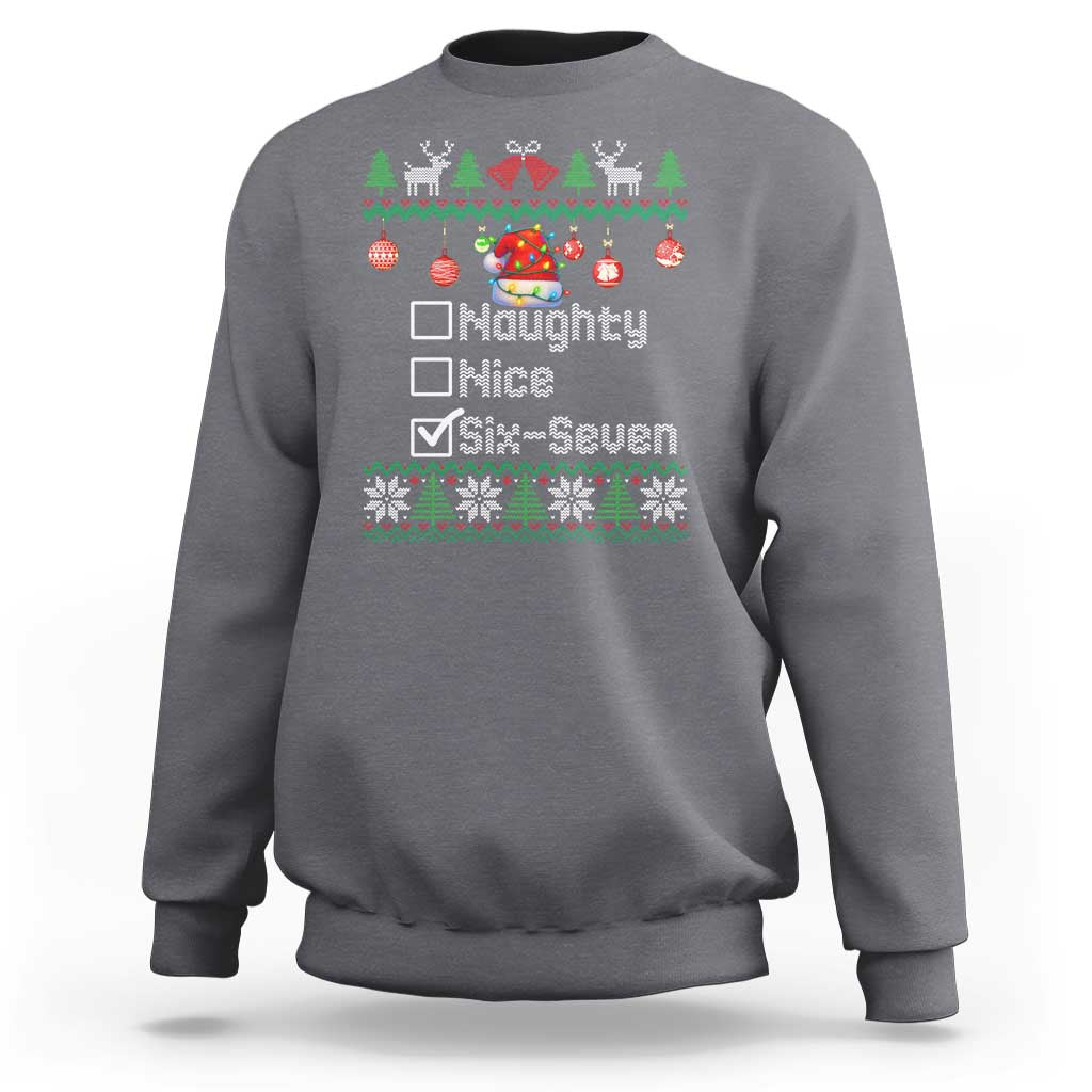 Funny 67 Christmas Checklist Sweatshirt Naughty Nice Six Seven Meme Holiday - Wonder Print Shop