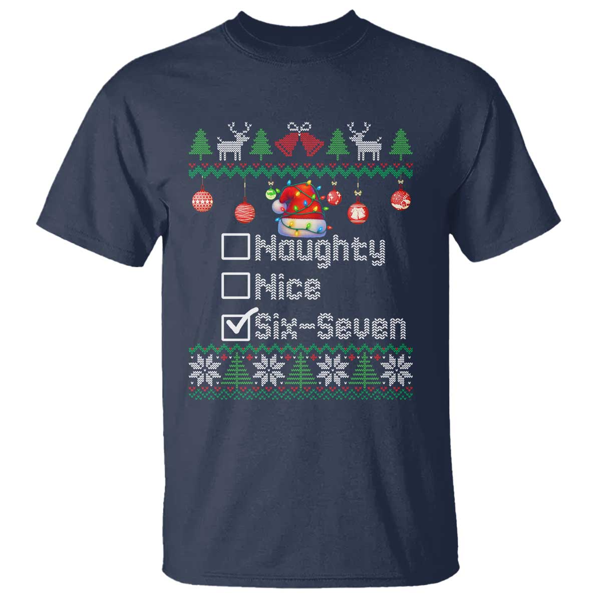 Funny 67 Christmas Checklist T Shirt Naughty Nice Six Seven Meme Holiday - Wonder Print Shop