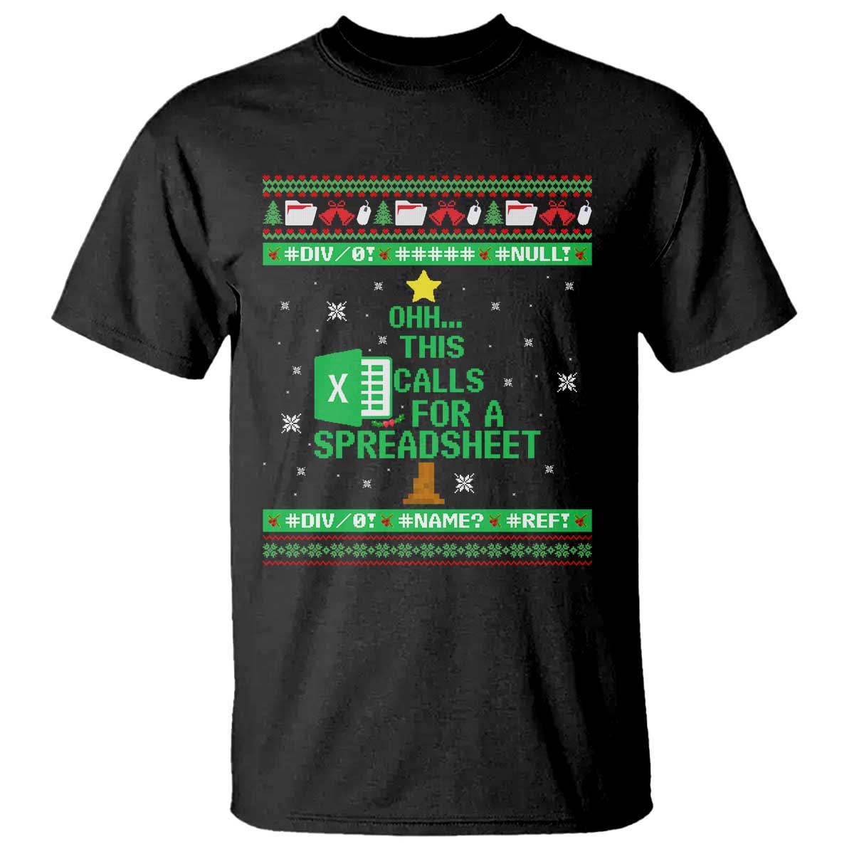 Funny Excel Christmas Tree T Shirt This Calls for a Spreadsheet Xmas DIV0 Errors - Wonder Print Shop