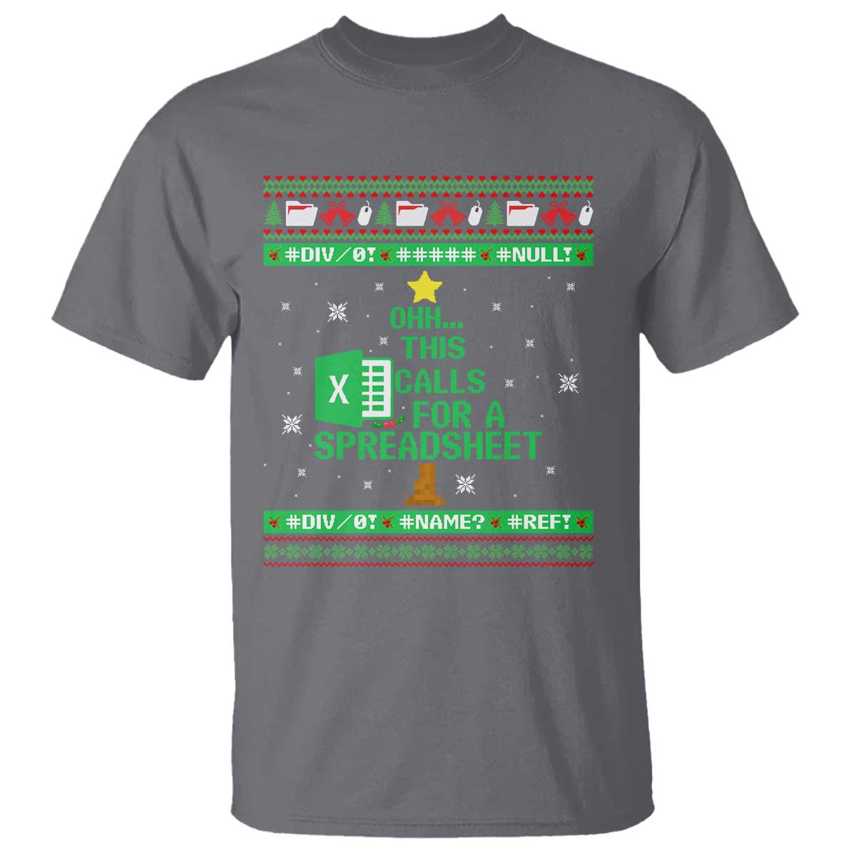 Funny Excel Christmas Tree T Shirt This Calls for a Spreadsheet Xmas DIV0 Errors - Wonder Print Shop