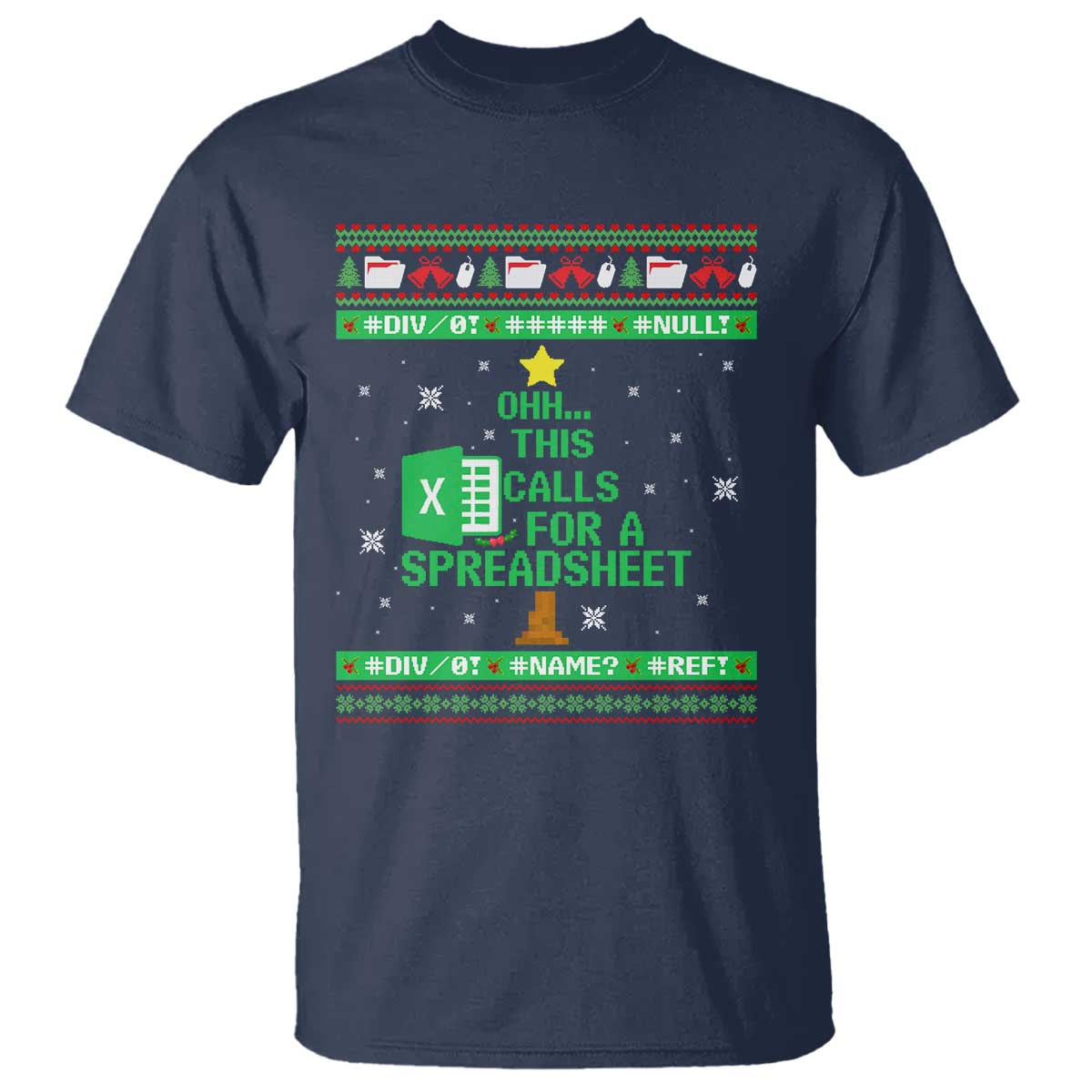 Funny Excel Christmas Tree T Shirt This Calls for a Spreadsheet Xmas DIV0 Errors - Wonder Print Shop