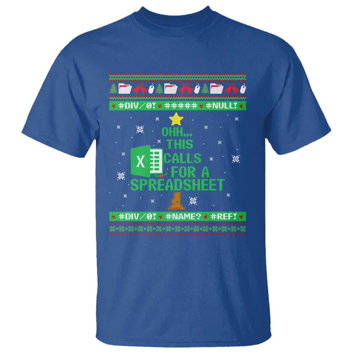 Funny Excel Christmas Tree T Shirt This Calls for a Spreadsheet Xmas DIV0 Errors - Wonder Print Shop