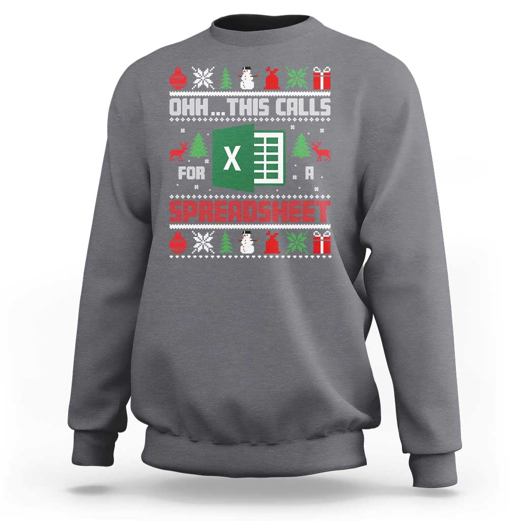 This Calls for a Spreadsheet Christmas Sweatshirt Funny Excel Xmas Gift for Data Nerds Accountants - Wonder Print Shop