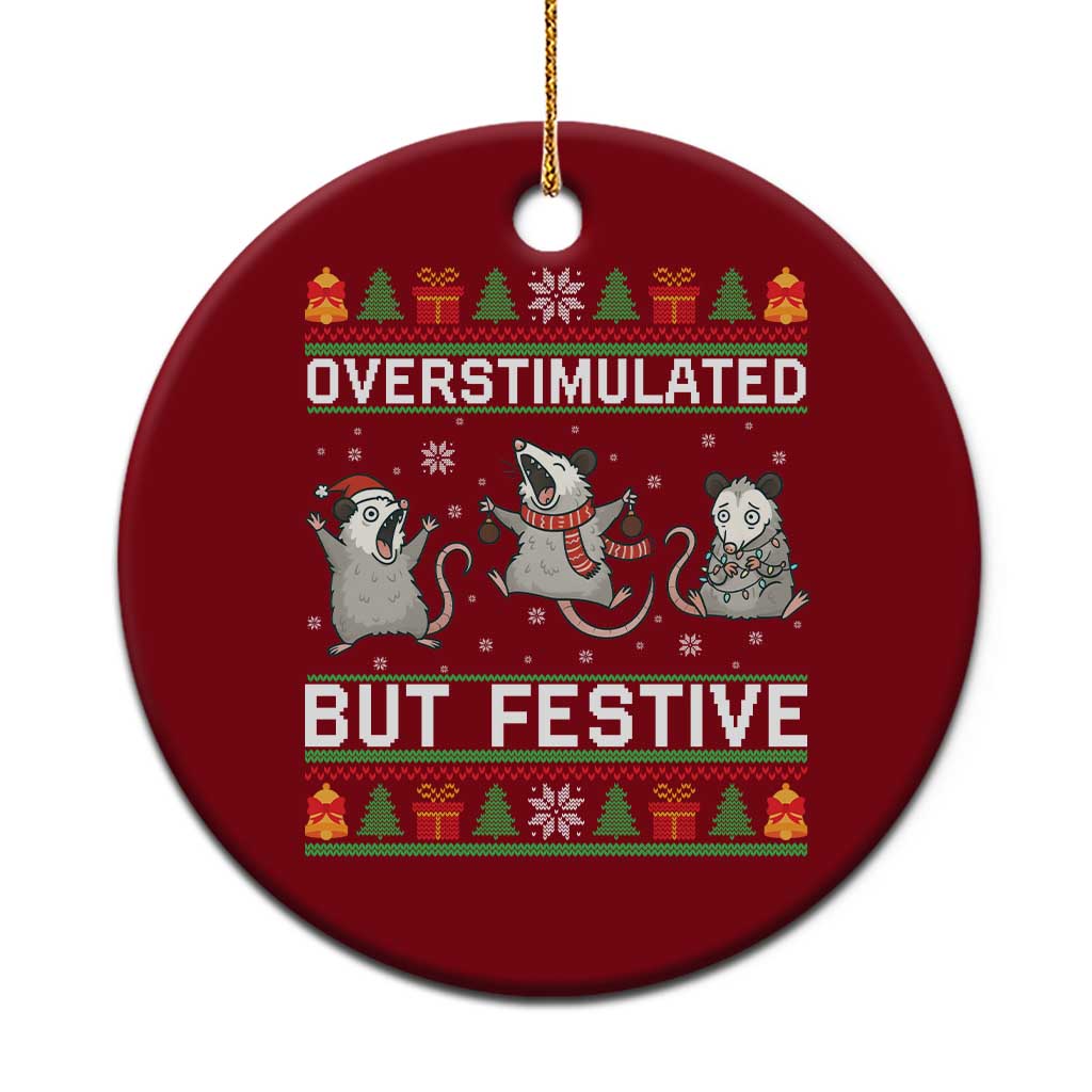 Overstimulated But Festive Opossum Christmas Ceramic Ornament Funny Holiday Anxiety Gag Gift for Introverts - Wonder Print Shop