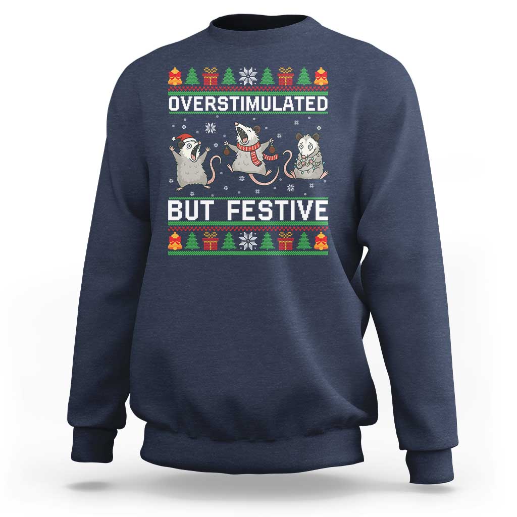 Overstimulated But Festive Opossum Christmas Sweatshirt Funny Holiday Anxiety Gag Gift for Introverts - Wonder Print Shop