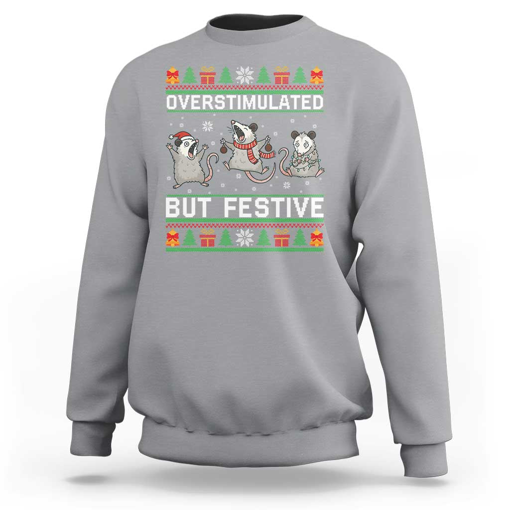 Overstimulated But Festive Opossum Christmas Sweatshirt Funny Holiday Anxiety Gag Gift for Introverts - Wonder Print Shop