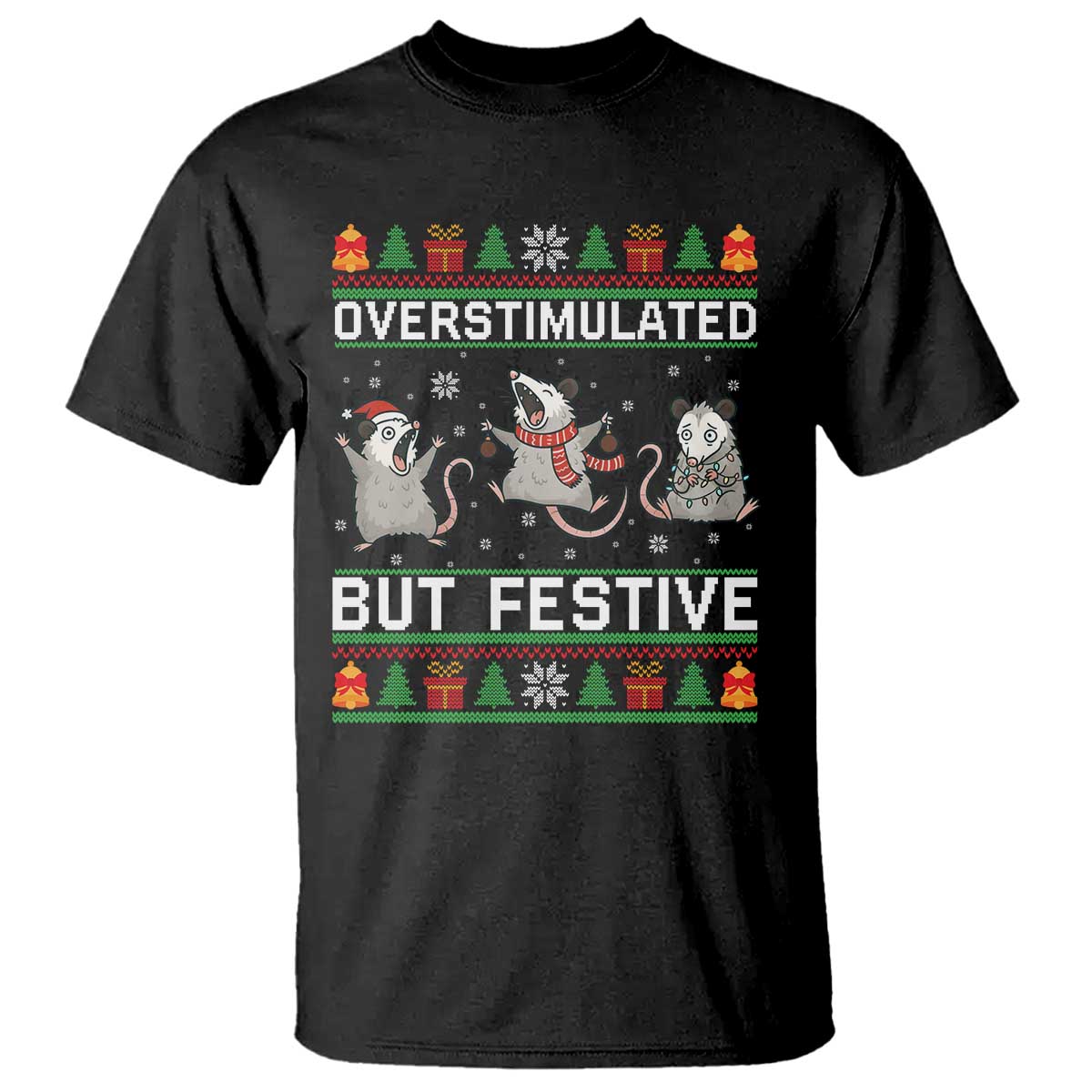 Overstimulated But Festive Opossum Christmas T Shirt Funny Holiday Anxiety Gag Gift for Introverts - Wonder Print Shop
