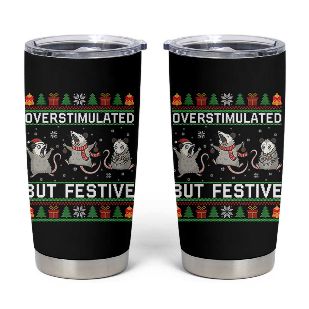 Overstimulated But Festive Opossum Christmas Tumbler Cup Funny Holiday Anxiety Gag Gift for Introverts - Wonder Print Shop