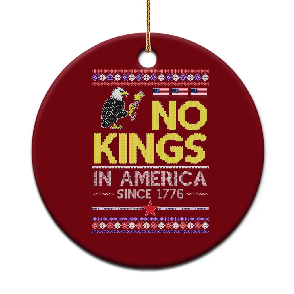 Funny Patriotic Christmas No Kings in America Ceramic Ornament Since 1776 Bald Eagle Ugly Sweater - Wonder Print Shop