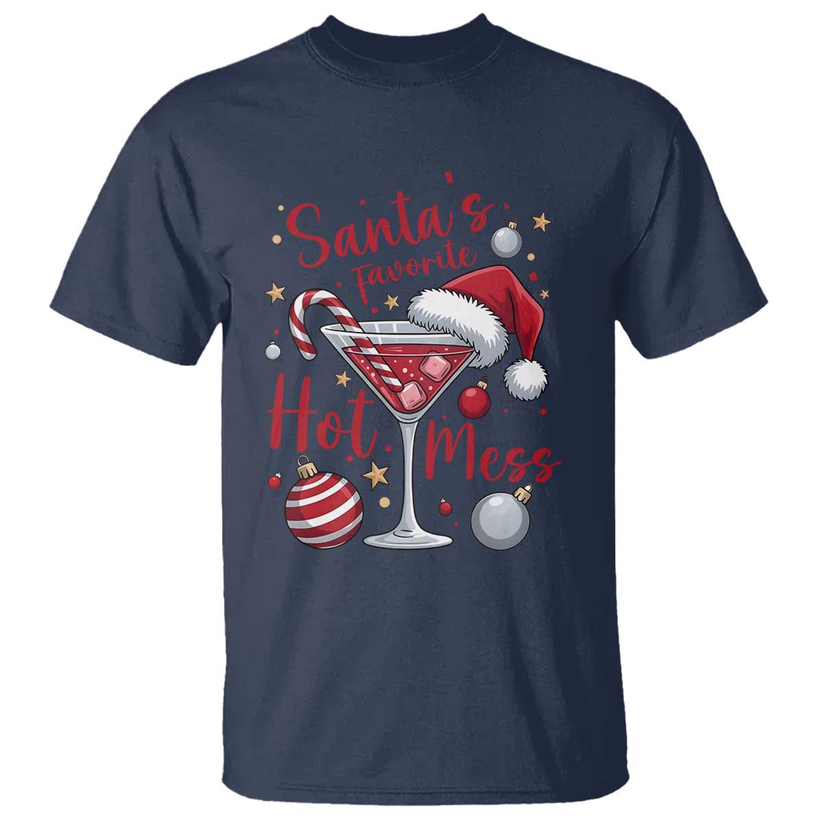 Funny Santa Favorite Hot Mess T Shirt Christmas Drinking Cocktail Lover - Wonder Print Shop