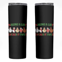 Funny Chicken Christmas Pun Skinny Tumbler Making a List Chicken It Twice Cute Holiday Farm Animal - Wonder Print Shop