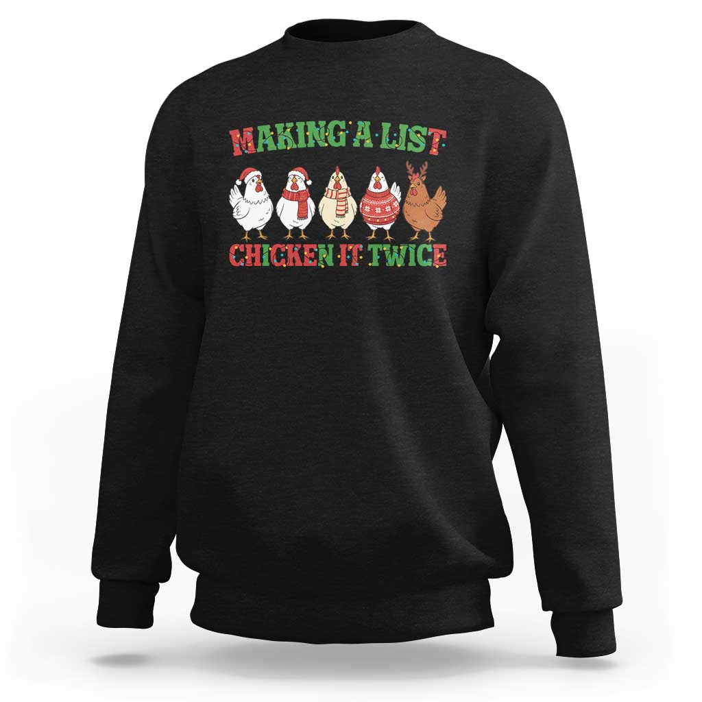 Funny Chicken Christmas Pun Sweatshirt Making a List Chicken It Twice Cute Holiday Farm Animal - Wonder Print Shop