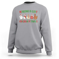 Funny Chicken Christmas Pun Sweatshirt Making a List Chicken It Twice Cute Holiday Farm Animal - Wonder Print Shop