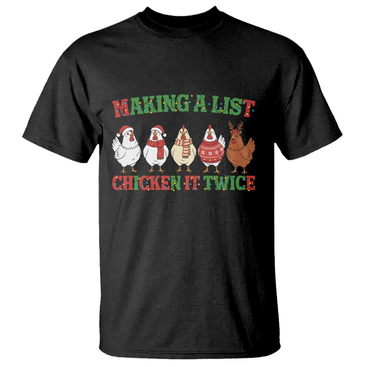 Funny Chicken Christmas Pun T Shirt Making a List Chicken It Twice Cute Holiday Farm Animal - Wonder Print Shop