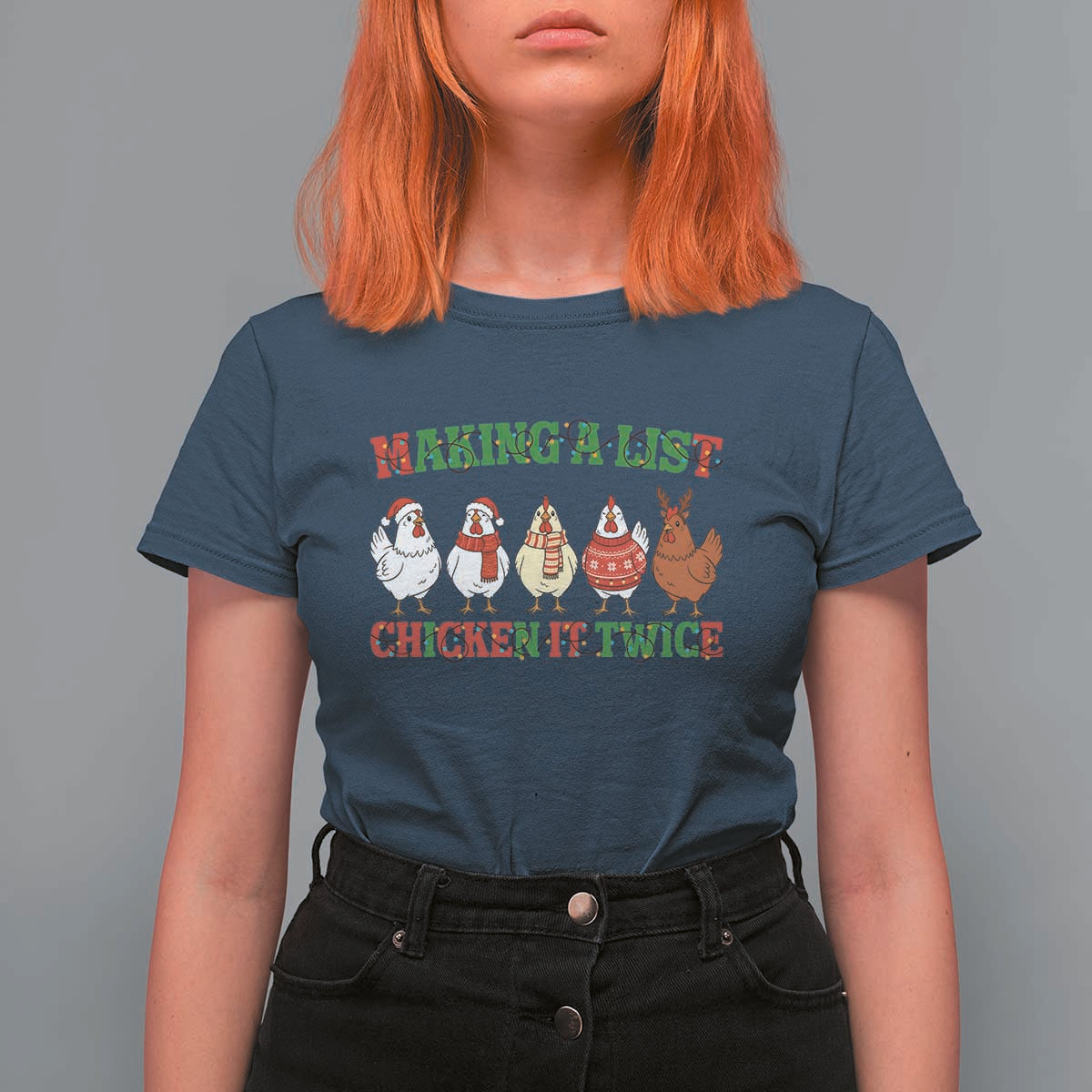 Funny Chicken Christmas Pun T Shirt For Women Making a List Chicken It Twice Cute Holiday Farm Animal - Wonder Print Shop