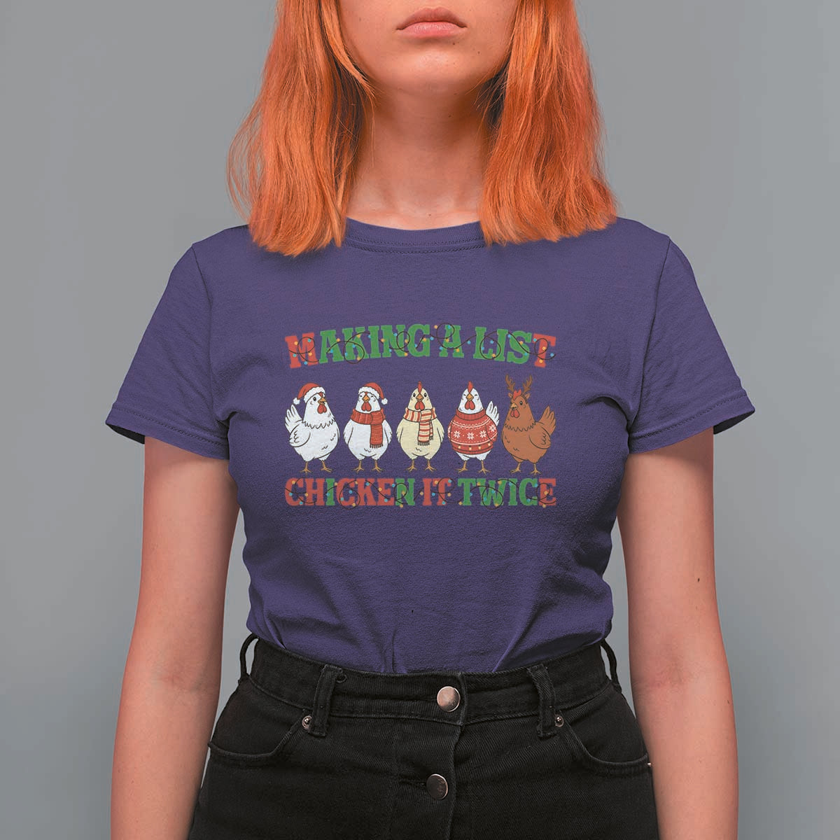 Funny Chicken Christmas Pun T Shirt For Women Making a List Chicken It Twice Cute Holiday Farm Animal - Wonder Print Shop