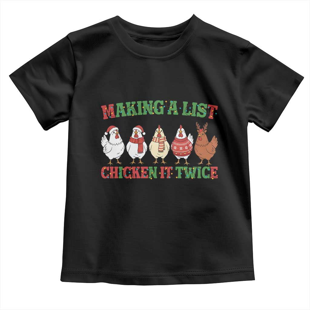 Funny Chicken Christmas Pun Toddler T Shirt Making a List Chicken It Twice Cute Holiday Farm Animal - Wonder Print Shop
