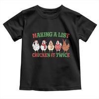 Funny Chicken Christmas Pun Toddler T Shirt Making a List Chicken It Twice Cute Holiday Farm Animal - Wonder Print Shop