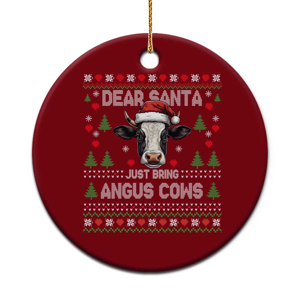 Dear Santa Angus Cow Christmas Ceramic Ornament Funny Farm Cow Lover Holiday Farm Ugly Sweater - Wonder Print Shop