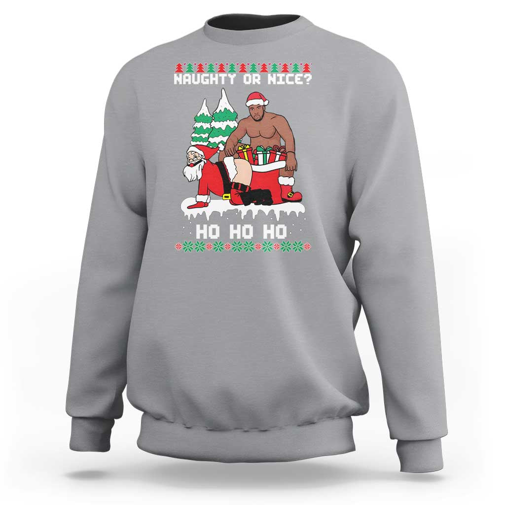 Funny Santa and Diddy Christmas Sweatshirt Naughty or Nice Ho Ho Ho Adult Humor Holiday - Wonder Print Shop