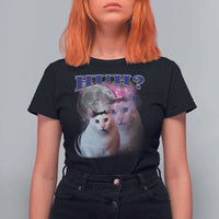 Funny Cat Emotion Meme T Shirt For Women Huh Silly Sarcasm - Wonder Print Shop