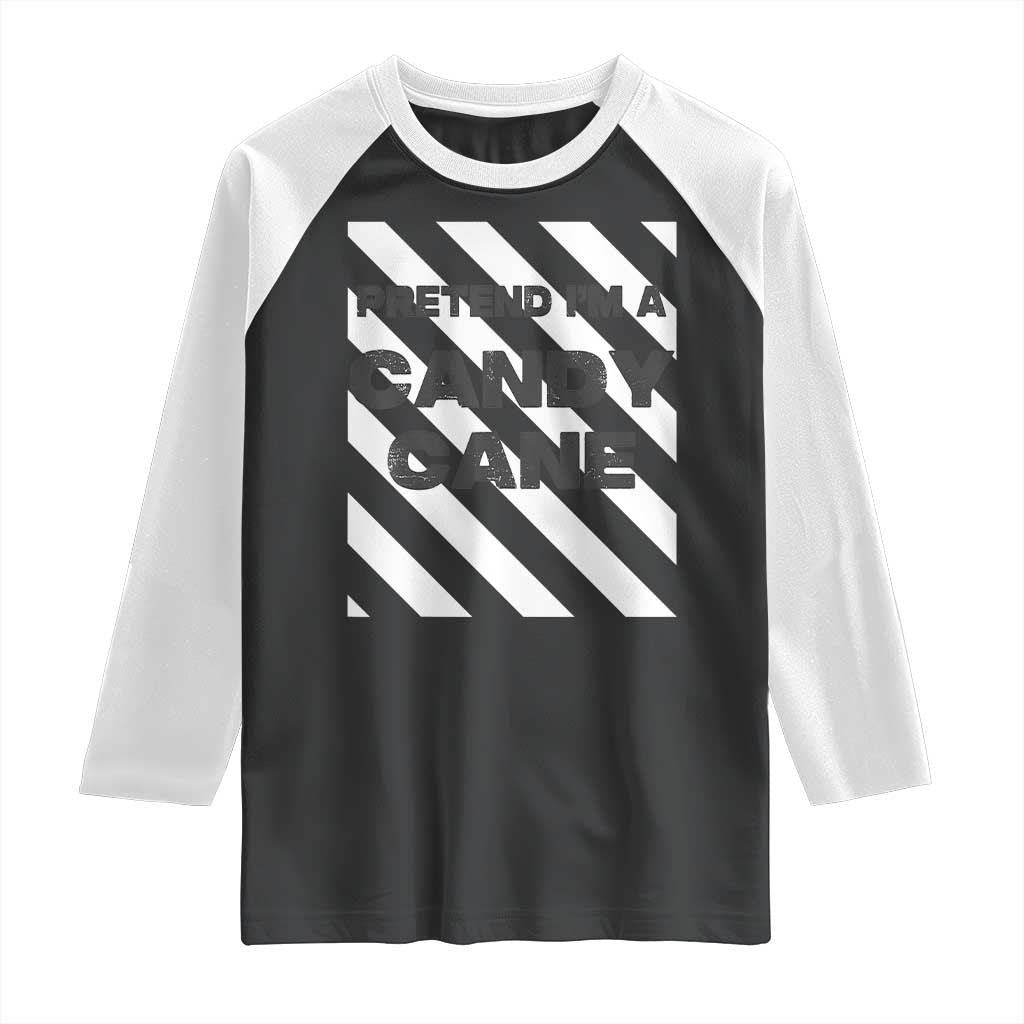 Funny Christmas Costume Raglan Shirt Pretend I'm A Candy Cane