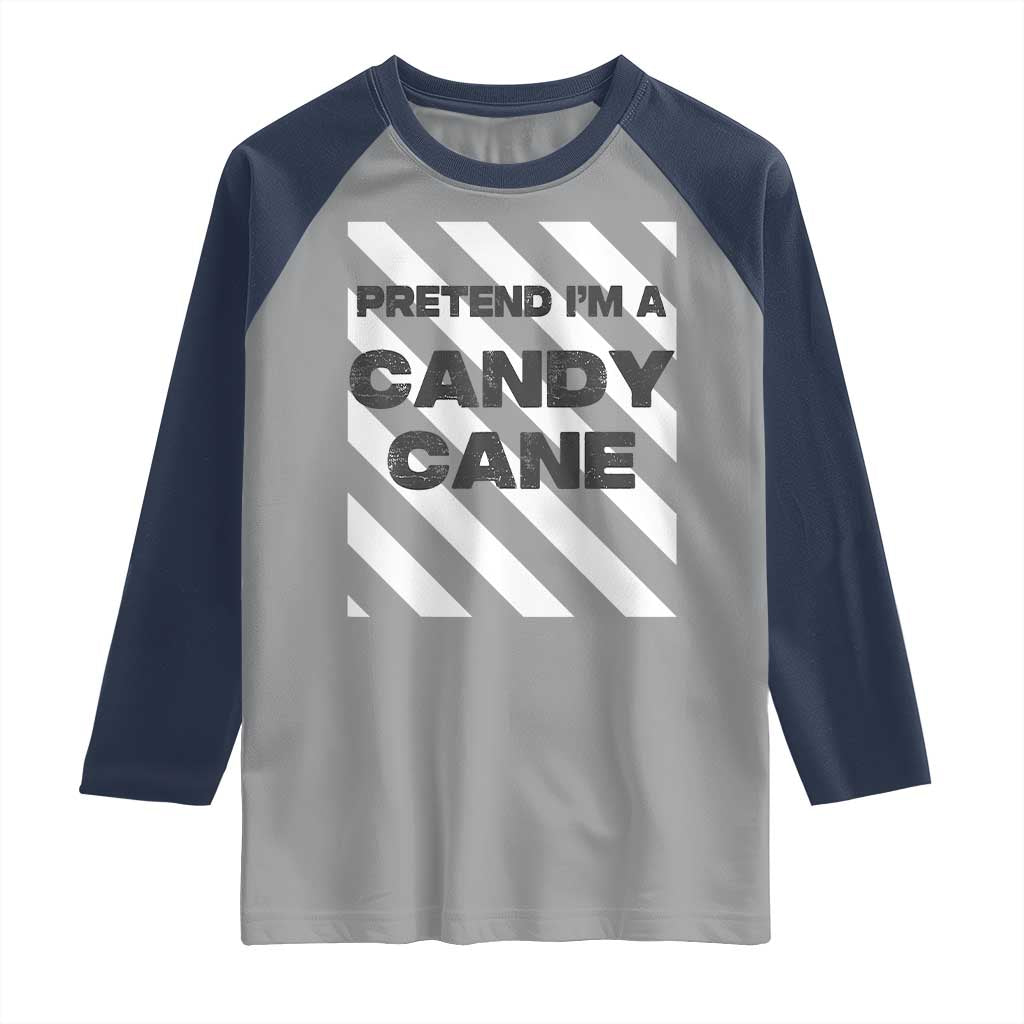 Funny Christmas Costume Raglan Shirt Pretend I'm A Candy Cane