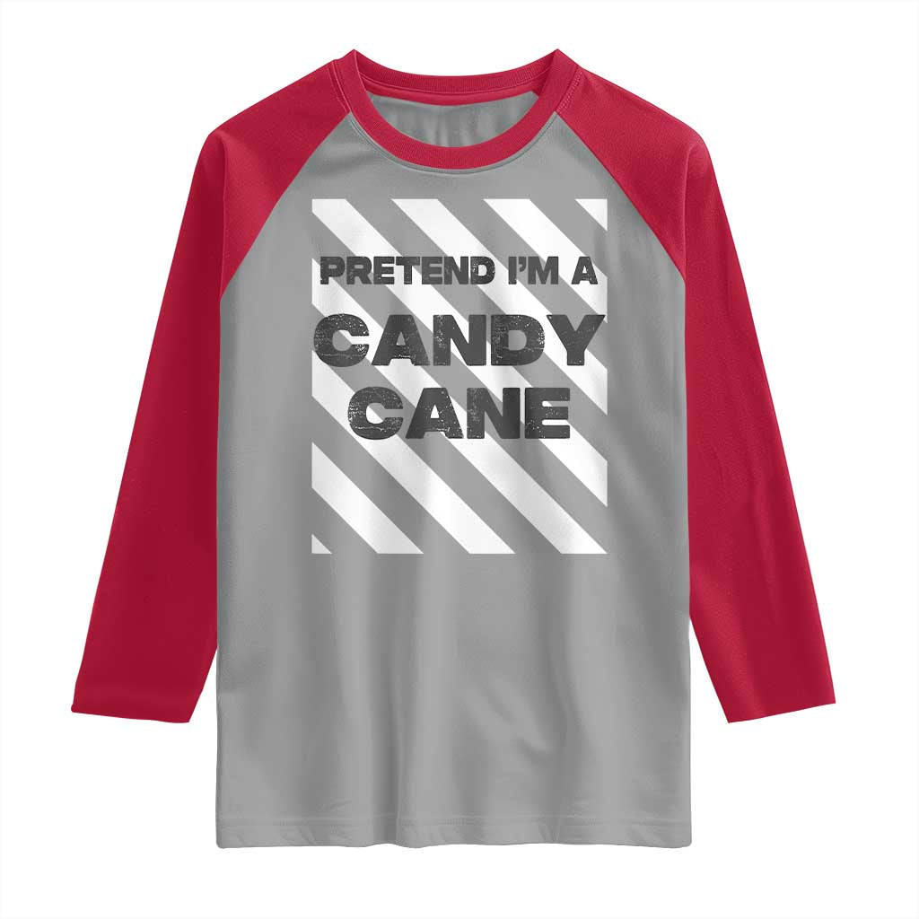 Funny Christmas Costume Raglan Shirt Pretend I'm A Candy Cane