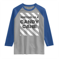 Funny Christmas Costume Raglan Shirt Pretend I'm A Candy Cane
