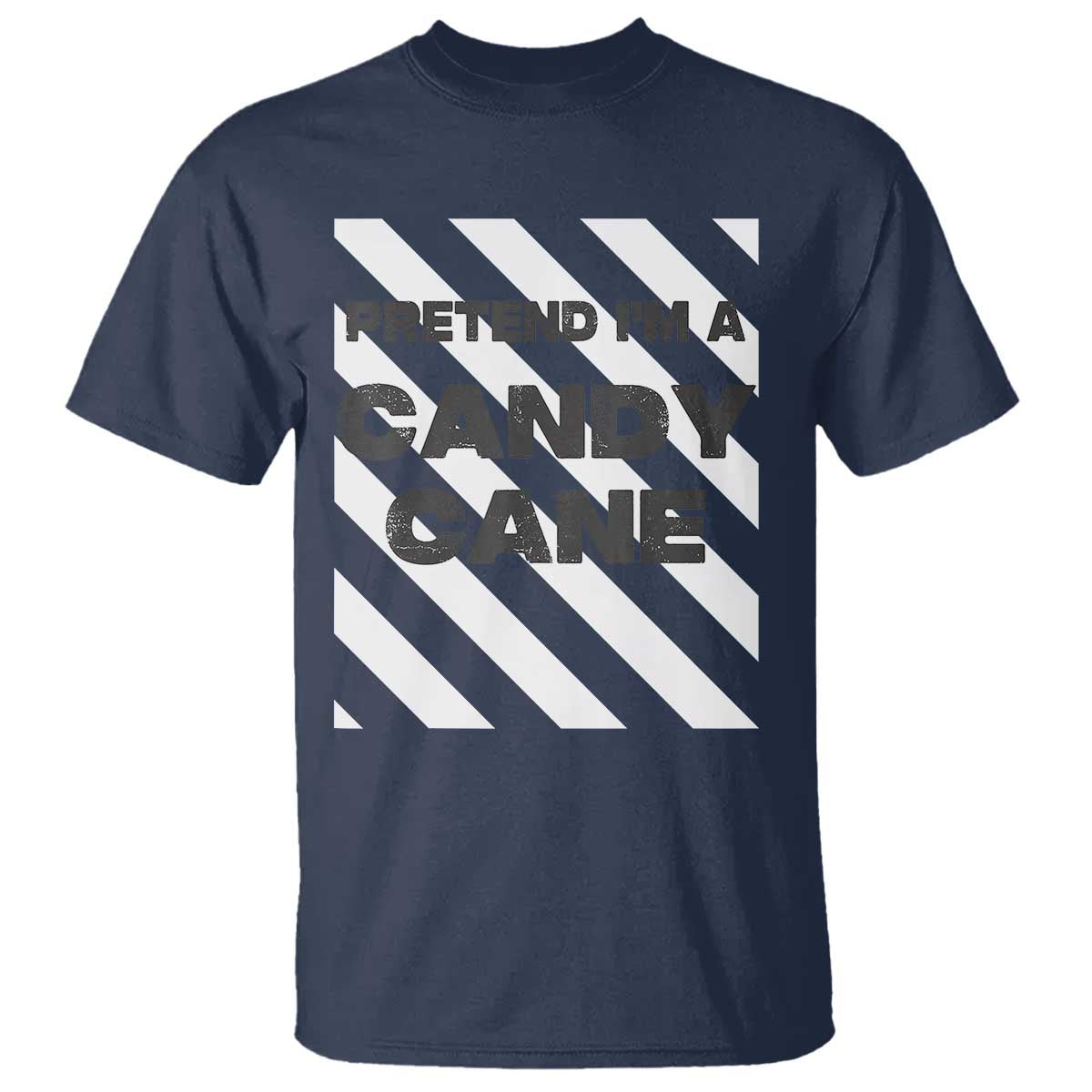 Funny Christmas Costume T Shirt Pretend I'm A Candy Cane - Wonder Print Shop