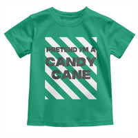 Funny Christmas Costume Toddler T Shirt Pretend I'm A Candy Cane