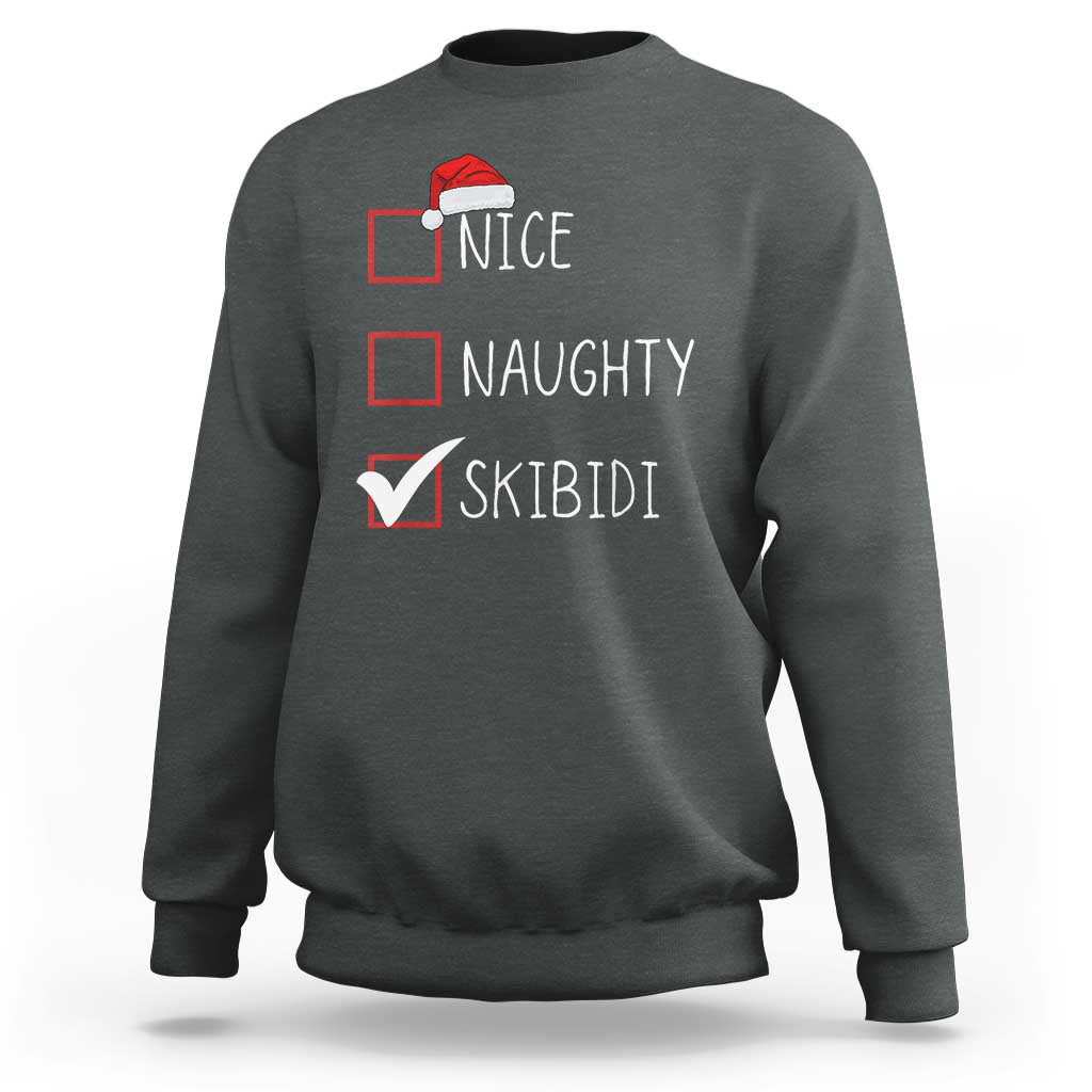 Nice Naughty Skibidi Sweatshirt Funny Christmas Santa List - Wonder Print Shop