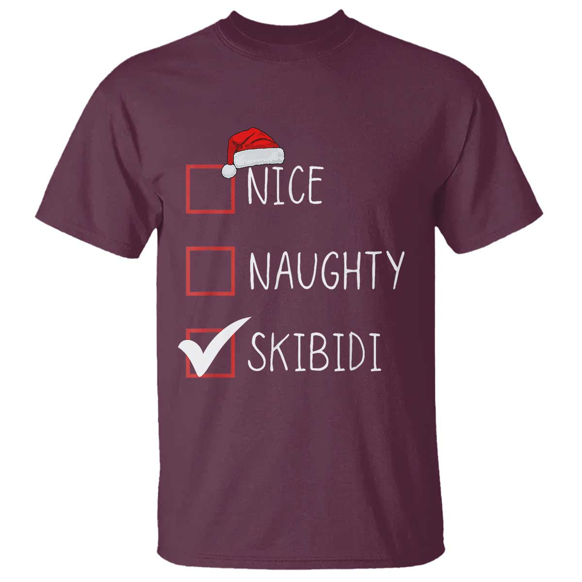 Nice Naughty Skibidi T Shirt Funny Christmas Santa List - Wonder Print Shop