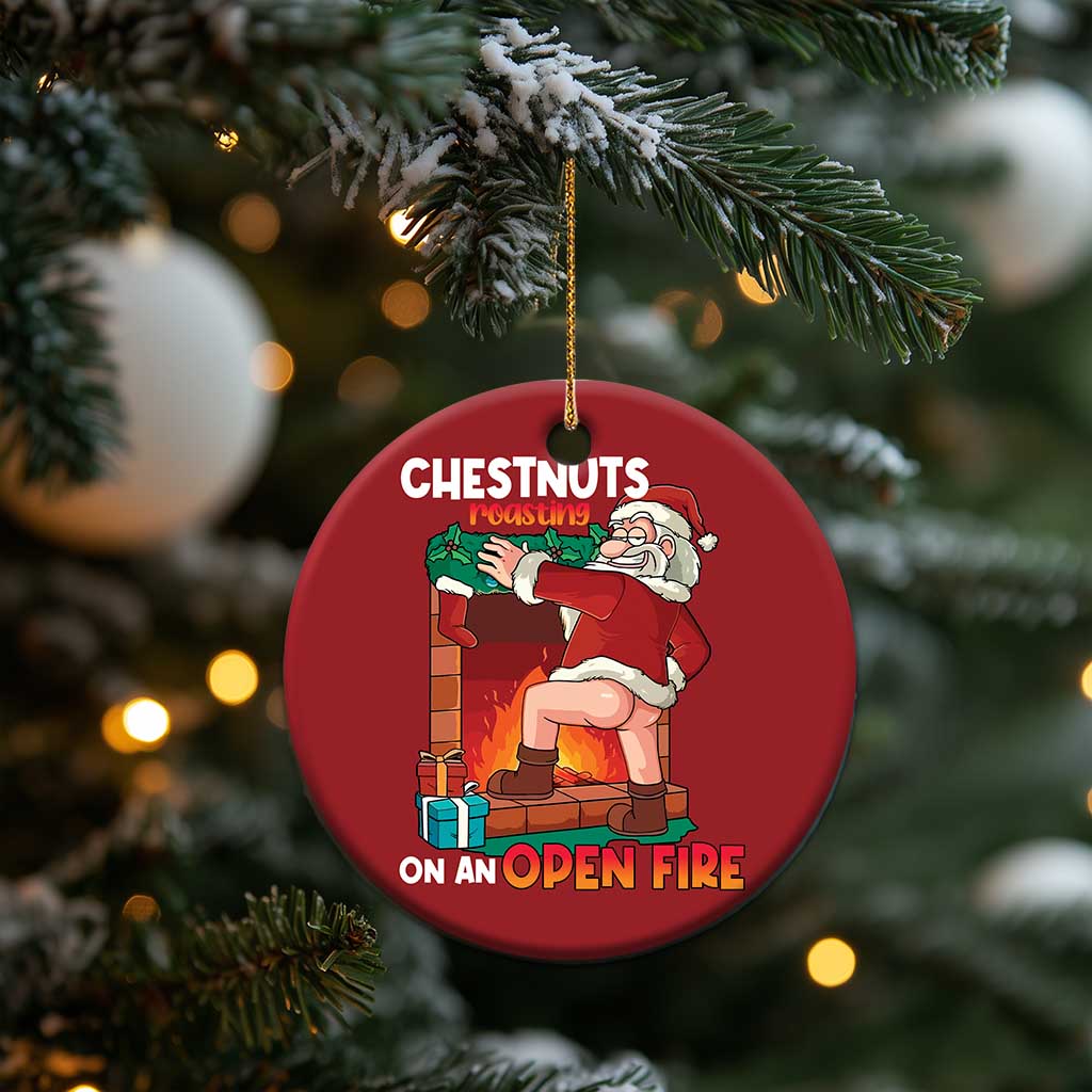 Funny Naughty Santa Christmas Ornament Chestnuts Roasting On An Open Fire Dirty Food Pun Xmas Joke - Wonder Print Shop