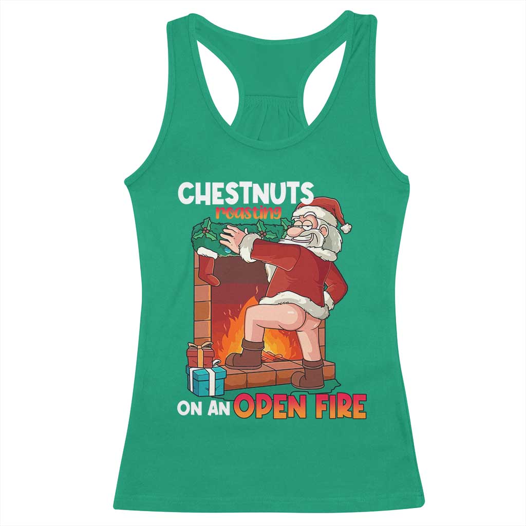 Funny Naughty Santa Racerback Tank Top Chestnuts Roasting On An Open Fire Dirty Food Pun Xmas Joke