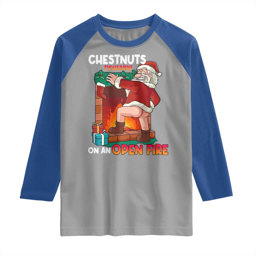 Funny Naughty Santa Raglan Shirt Chestnuts Roasting On An Open Fire Dirty Food Pun Xmas Joke