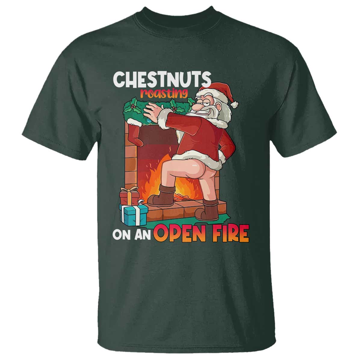 Funny Naughty Santa T Shirt Chestnuts Roasting On An Open Fire Dirty Food Pun Xmas Joke - Wonder Print Shop