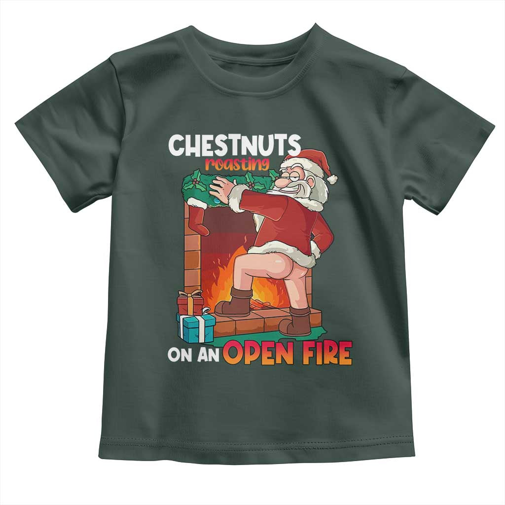 Funny Naughty Santa Toddler T Shirt Chestnuts Roasting On An Open Fire Dirty Food Pun Xmas Joke