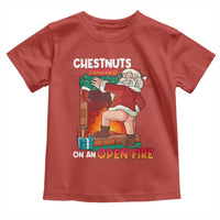 Funny Naughty Santa Toddler T Shirt Chestnuts Roasting On An Open Fire Dirty Food Pun Xmas Joke