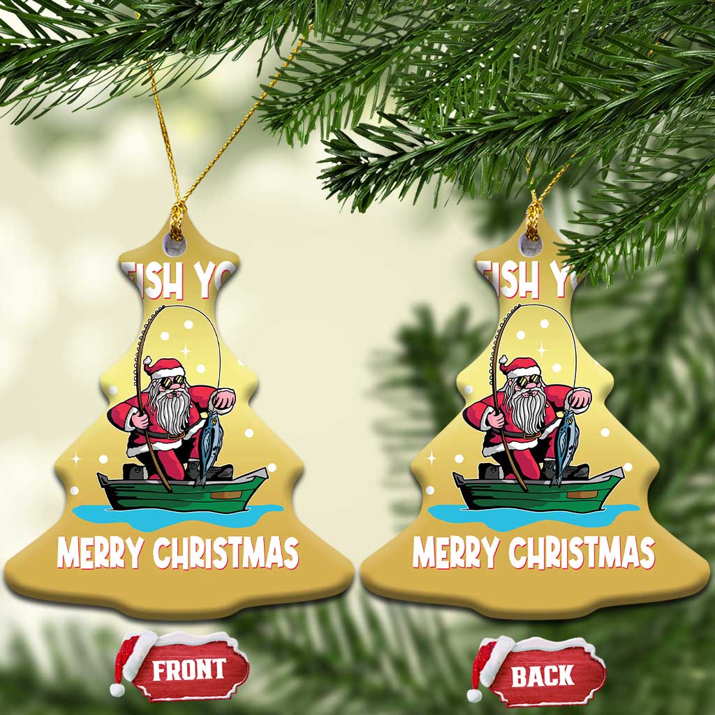 Santa Xmas Boat Fishing Christmas Ornament We Fish You A Merry Xmas Fisherman - Wonder Print Shop