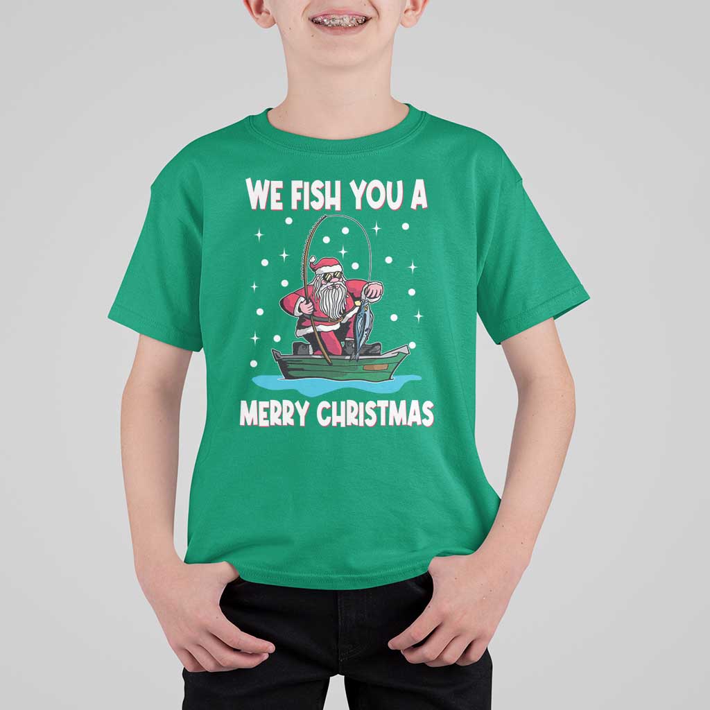 Santa Christmas Boat Fishing T Shirt For Kid We Fish You A Merry Xmas Fisherman - Wonder Print Shop