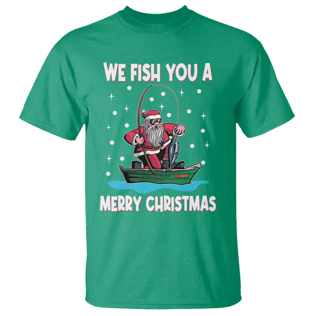 Santa Christmas Boat Fishing T Shirt We Fish You A Merry Xmas Fisherman - Wonder Print Shop